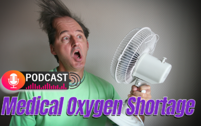 Medical Oxygen Shortage – PODCAST